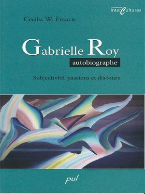 cover image of Gabrielle Roy autobiographe